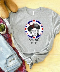 RIP Queen Elizabeth, Rest In Peace Elizabeth,Queen Of England Since 1952 T-Shirt