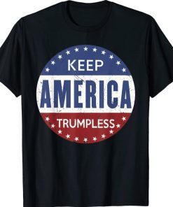 Funny Keep America Trumpless Funny Saying US Flag T-Shirt