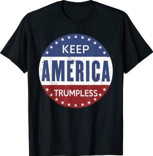 Funny Keep America Trumpless Funny Saying US Flag T-Shirt