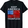 Keep America Trumpless Anti Trump American Flag 2023 T-Shirt