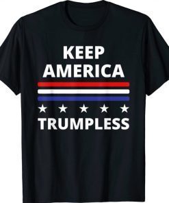 Official Keep America Trumpless Funny Political Politics Humor T-Shirt