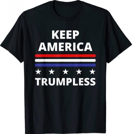 Official Keep America Trumpless Funny Political Politics Humor T-Shirt