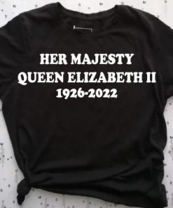 Rip Her Majesty Queen Elizabeth II 1926-2022 Thanks For Everything T-Shirt