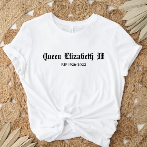 Rip 1926-2022 Queen Elizabeth T-Shirt