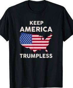 KEEP AMERICA TRUMPLESS T-Shirt