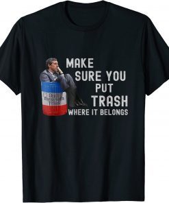 Don't Mess With Texas - Beto Make Sure You Put Trash Where It Belongs Classic Shirt