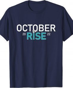 Mariners october rise Shirt