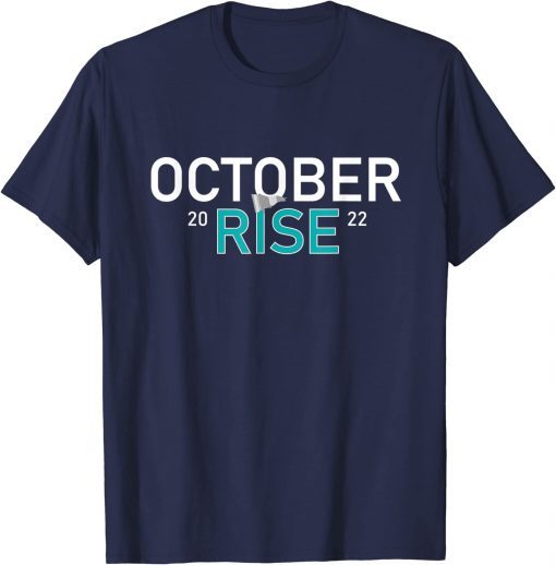 Mariners october rise Shirt