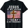 Jesus Is My Savior, Trump Is My President USA Flag T-Shirt