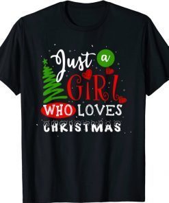 Just a Girl Who Loves Christmas Pajama Funny Gifts Women T-Shirt