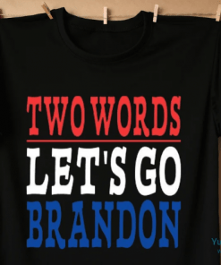 Two Words Lets Go Brandon, Trump 2024 , FJB Shirt