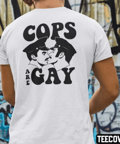 T-Shirt Cops Are Gay, Gay Cops Meme