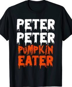 Peter Pumpkin Eater Halloween Costume Men Couple Group DIY T-Shirt