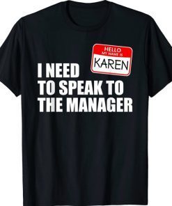 Funny Karen Halloween Lazy Costume Speak to the Manager T-Shirt