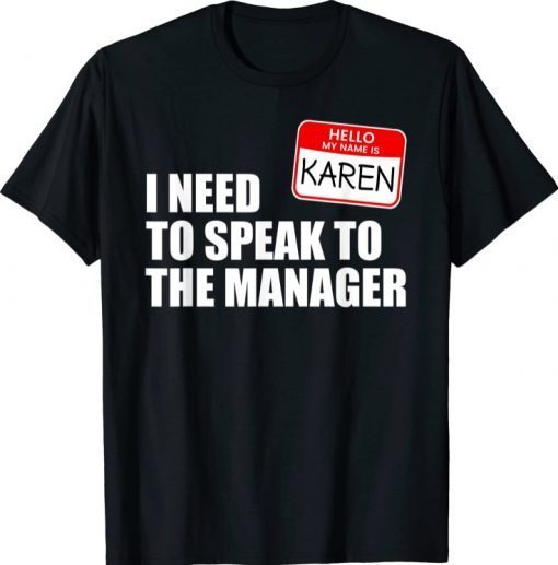 Funny Karen Halloween Lazy Costume Speak to the Manager T-Shirt