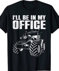 Best Tractor For Men Women Farming Agriculture Farmer Office Funny T-Shirt