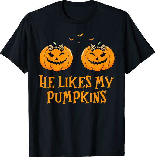 He Likes My Pumpkins She Likes My Broomstick Halloween Gift T-Shirt
