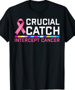 Crucial Catch Intercept Cancer T-Shirts