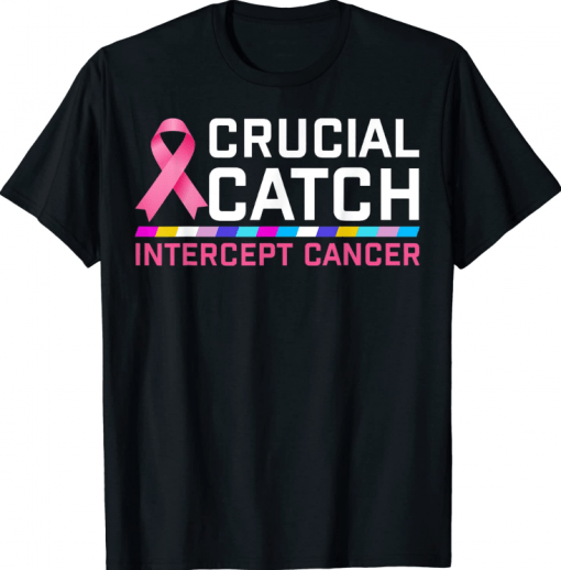 Crucial Catch Intercept Cancer T-Shirts