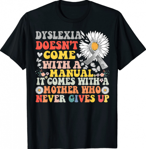 Dyslexia Daisy Groovy Awareness Mother Manual T-Shirt