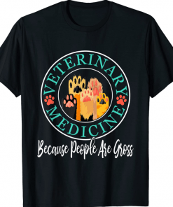 Veterinary Medicine People Are Gross Vet Tech Technician Official T-Shirt