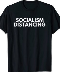 Socialism Distancing T-Shirt