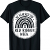 Official Red Ribbon Week Shirt We Wear Red Ribbon Week Awareness T-Shirt