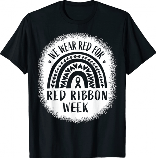 Official Red Ribbon Week Shirt We Wear Red Ribbon Week Awareness T-Shirt