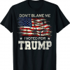 Classic Don't Blame Me I Voted Trump Distressed 2024 T-Shirt