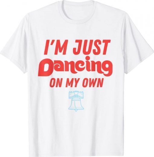 Philly Dancing on My Own Philadelphia Official T-Shirt