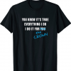 I Do It For The Crown Charlotte T-Shirt
