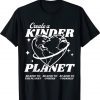 Create A Kinder Planet Be Kind Aesthetic Trend T-Shirt