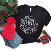 Best Christmas, Have Yourself a Merry Little Christmas Cute Xmas Tee Shirt