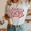 SANTA BABY Christmas ,Xmas Santa Baby Christmas Top Her Womens Girlfriend Gift For Christmas Shirt