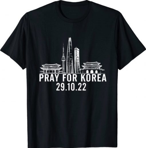 Pray For Korea Korea Seoul T-Shirt