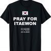 Pray For ITAEWON Halloween Festival Korea T-Shirt