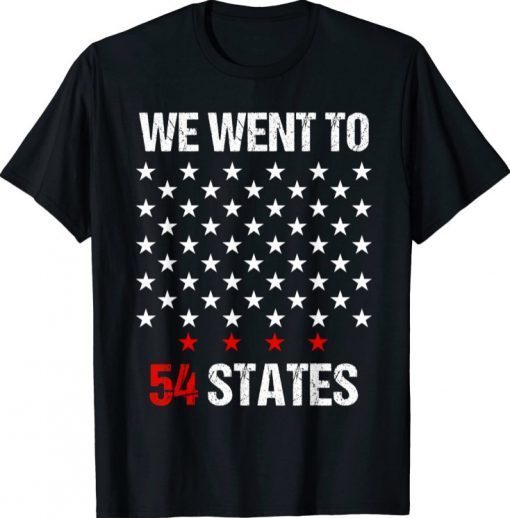 We Went To 54 States Funny President Biden Gaff Classic T-Shirt