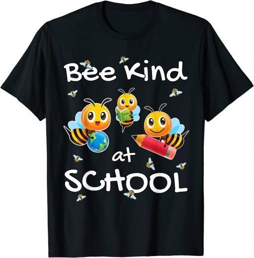 Bee Kind at School Gift For Children, Toddlers & Teachers Funny T-Shirt