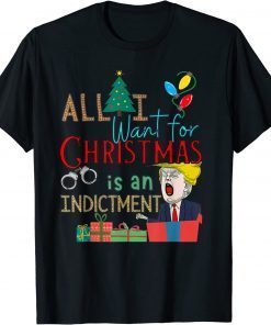 All I Want For Christmas Is An Indictment Tee Pro Trump Xmas T-Shirt