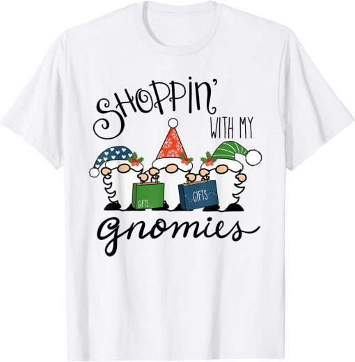 Funny Shopping With My Gnomies Cute Xmas Gnomes Lover Christmas T-Shirt