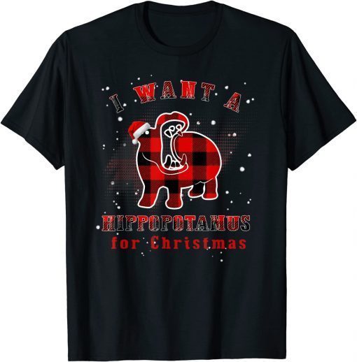 I Want A Hippopotamus For Christmas Plaid Hippo Pajamas Xmas 2023 T-Shirt