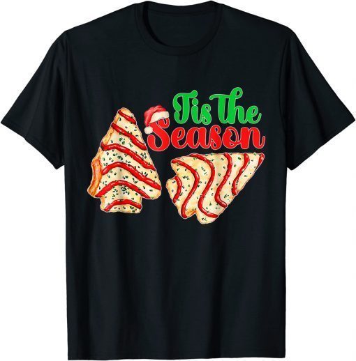 Funny Tis The Season Christmas Tree Cakes Debbie Becky-Jen 2023 T-Shirt