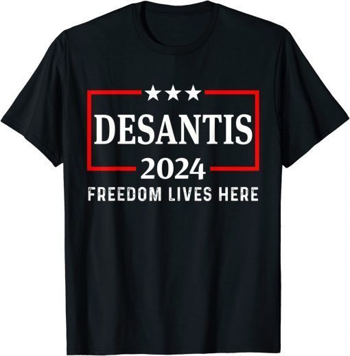 Ron DeSantis Freedom Lives Here Florida 2024 US Flag Classic T-Shirt