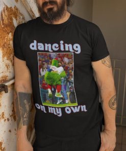 Phils Phanatic Jason Kelce Dancing On My Own, World Series, NLCS Champs Philly Fanatic Shirt