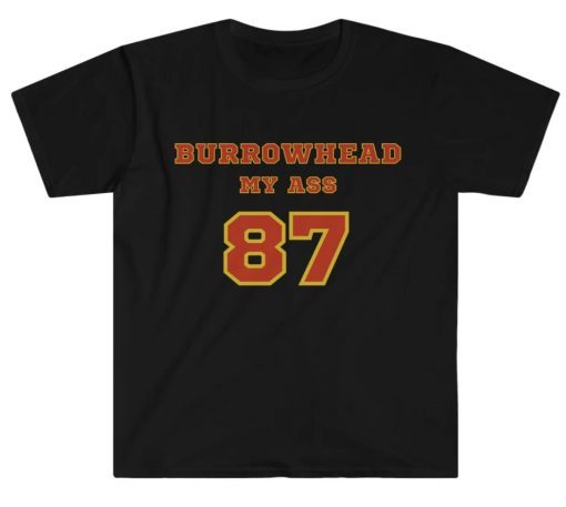 Burrowhead My Ass 87 Travis Kelce Kansas City Chiefs Vintage Shirts