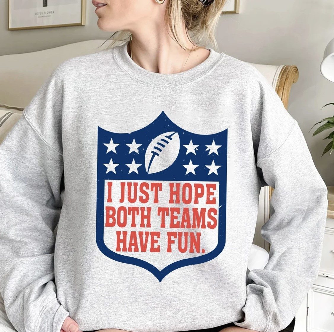 I Just Hope Both Teams Have Fun Super Bowl 2023 Gift Shirts Breaktshirt