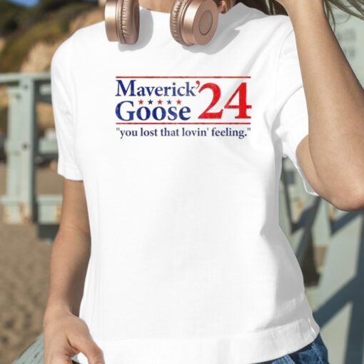 Maverick Goose 2024 You Lost That Lovin’ Feeling Official T-Shirt