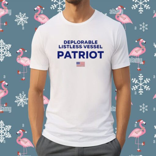 Trump Make American Great Again 2024 Deplorable Listless Vessel Patriot Tee Shirt