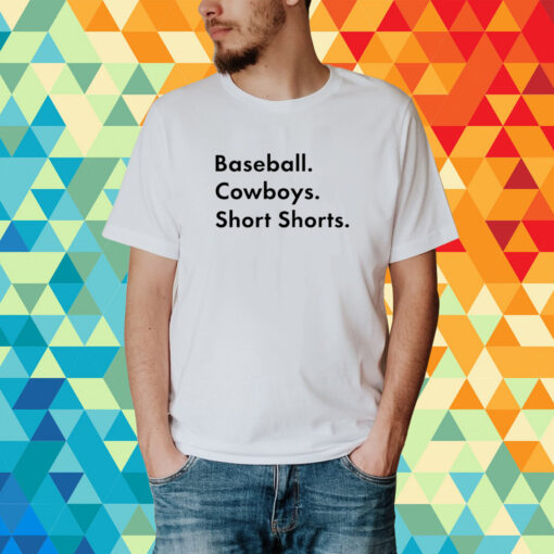 Garett Delano Baseball Cowboys Short Shorts T-Shirt