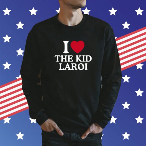 Official I Love The Kid Laroi Shirts